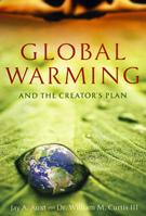Global Warning & The Creator's Plan