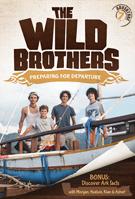 Wild Brothers: Preparing for Departure