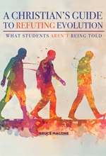 A Christian's Guide to Refuting Evolution